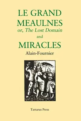 Le Grand Meaulnes a zázraky - Le Grand Meaulnes and Miracles