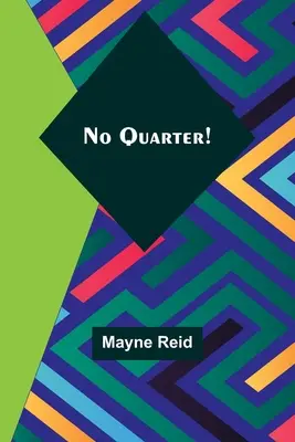 Žádná čtvrť! - No Quarter!