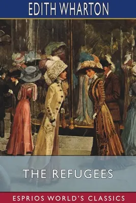 Uprchlíci (Esprios Classics) - The Refugees (Esprios Classics)