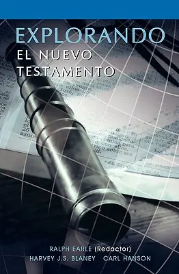 EXPLORANDO EL NUEVO TESTAMENTO (španělsky: Zkoumání Nového zákona) - EXPLORANDO EL NUEVO TESTAMENTO (Spanish: Exploring the New Testament)