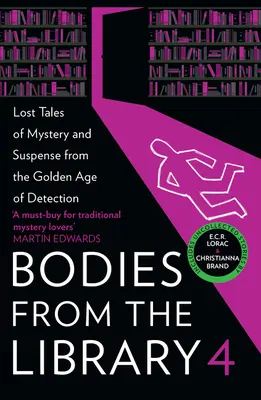 Těla z knihovny 4: Ztracené příběhy záhad a napětí ze zlatého věku detektivek - Bodies from the Library 4: Lost Tales of Mystery and Suspense from the Golden Age of Detection