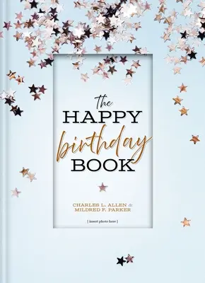 Kniha Všechno nejlepší k narozeninám - The Happy Birthday Book