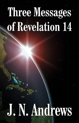 Tři poselství 14. kapitoly Zjevení - Three Messages of Revelation 14