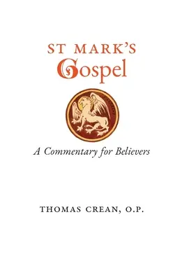 Markovo evangelium: Marka: komentář pro věřící - St. Mark's Gospel: A Commentary for Believers