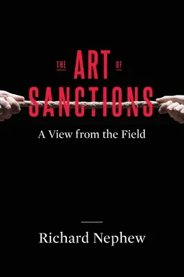 Umění sankcí: Pohled z terénu - The Art of Sanctions: A View from the Field