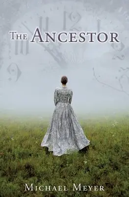 Předchůdce: Cesta časem odhaluje rodinné tajemství - The Ancestor: A Journey In Time Reveals A Family Mystery