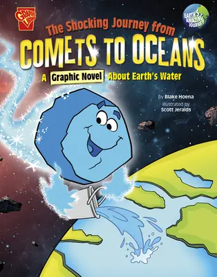 Šokující cesta od komet k oceánům: Grafický román o vodě na Zemi. - The Shocking Journey from Comets to Oceans: A Graphic Novel about Earth's Water