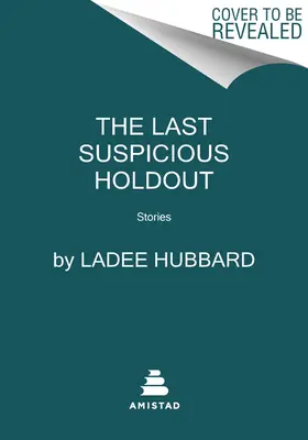 Poslední podezřelý držák: Příběhy - The Last Suspicious Holdout: Stories