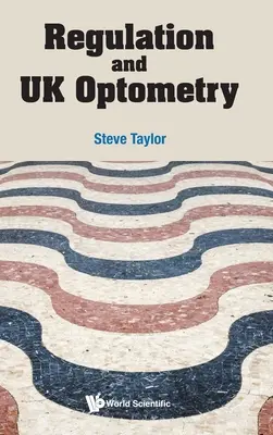 Regulace a britská optometrie - Regulation and UK Optometry
