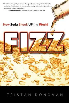 Šumění: Jak sodovka otřásla světem - Fizz: How Soda Shook Up the World