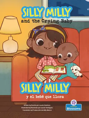 Silly Milly Y El Beb Que Llora (Hloupá Milly a plačící dítě) Dvojjazyčně - Silly Milly Y El Beb Que Llora (Silly Milly and the Crying Baby) Bilingual