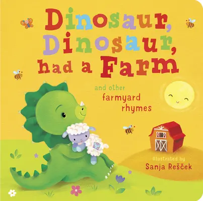 Dinosaurus, dinosaurus měl farmu - Dinosaur, Dinosaur Had a Farm