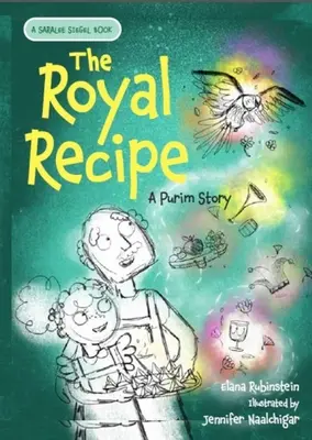 Královský recept: Příběh o svátku Purim - The Royal Recipe: A Purim Story