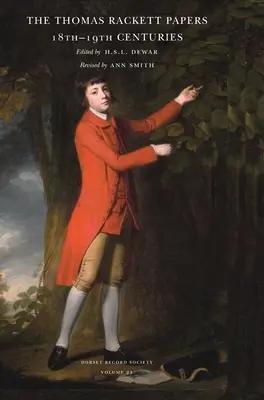 The Thomas Rackett Papers: 18. - 19. století. - The Thomas Rackett Papers: 18th - 19th centuries