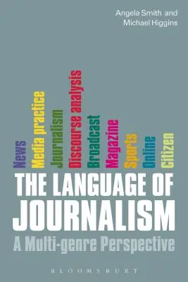 Jazyk žurnalistiky: Žurnalistika: vícežánrová perspektiva - The Language of Journalism: A Multi-Genre Perspective