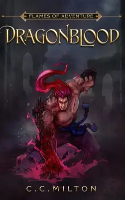 Plameny dobrodružství Dračí krev: DragonBlood - Flames of Adventure DragonBlood: DragonBlood