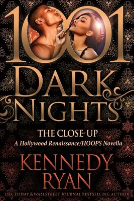 Přiblížení: Hollywoodská renesance/hoops novela - The Close-Up: A Hollywood Renaissance/HOOPS Novella