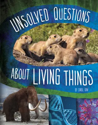 Nevyřešené otázky o živých věcech - Unsolved Questions about Living Things