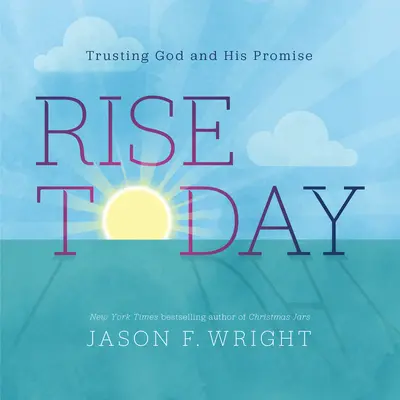 Vstaňte dnes: Důvěřovat Bohu a jeho zaslíbení - Rise Today: Trusting God and His Promise