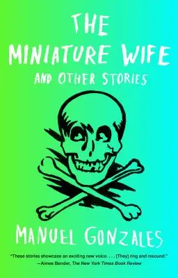 Miniaturní manželka: A jiné příběhy - The Miniature Wife: And Other Stories