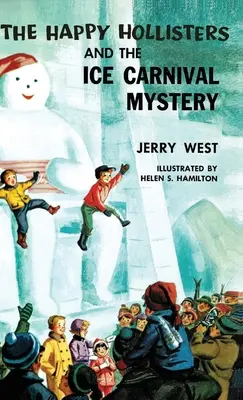 Šťastní Hollisterovi a záhada ledového karnevalu: speciální vydání HARDCOVER - The Happy Hollisters and the Ice Carnival Mystery: HARDCOVER Special Edition