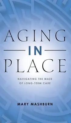 Stárnutí na místě - Aging in Place