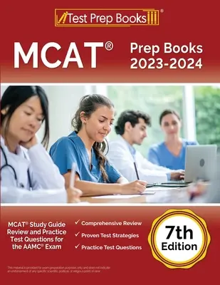 MCAT Prep Books 2023-2024: Přípravné knihy na MCAT 2023-2024: MCAT Study Guide Review and Practice Test Questions for the AAMC Exam [7. vydání]. - MCAT Prep Books 2023-2024: MCAT Study Guide Review and Practice Test Questions for the AAMC Exam [7th Edition]