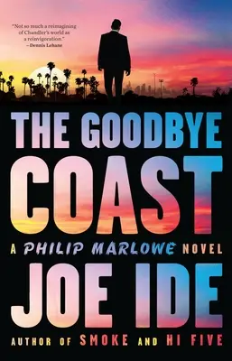 Pobřeží na rozloučenou: A Philip Marlowe Novel - The Goodbye Coast: A Philip Marlowe Novel