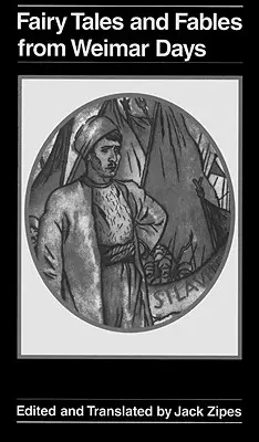 Pohádky a bajky z výmarských časů - Fairy Tales and Fables from Weimar Days