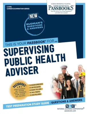 Poradce pro veřejné zdraví (C-3176): Průvodce studijními sešitysvazek 3176 - Supervising Public Health Adviser (C-3176): Passbooks Study Guidevolume 3176