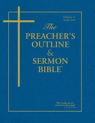 Kazatelská osnova a Bible pro kázání-KJV-Exodus 2: kapitoly 19-40 - Preacher's Outline & Sermon Bible-KJV-Exodus 2: Chapters 19-40