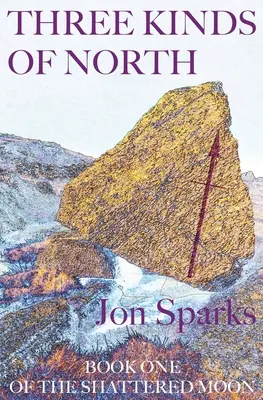 Tři druhy severu - Three Kinds of North