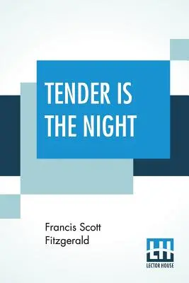 Něžná je noc - Tender Is The Night