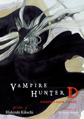 Vampire Hunter D Omnibus: Kniha třetí - Vampire Hunter D Omnibus: Book Three
