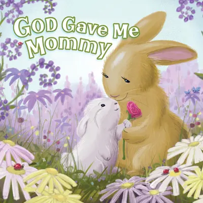 Bůh mi dal maminku - God Gave Me Mommy