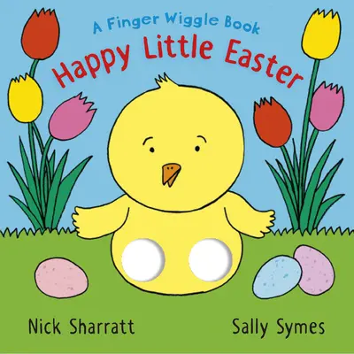 Veselé Velikonoce: Knížka pro prstové proutkaře - Happy Little Easter: A Finger Wiggle Book