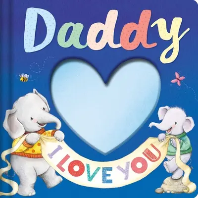 Tati, mám tě rád: Kniha příběhů na památku - Daddy I Love You: Keepsake Storybook