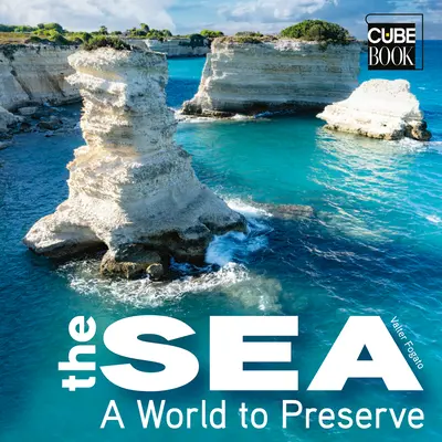 Moře: A World to Preserve - The Sea: A World to Preserve