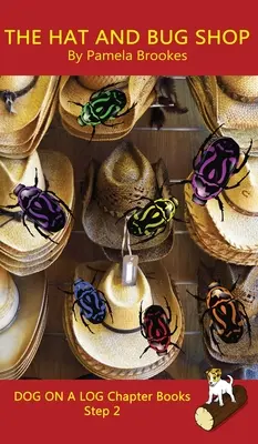 The Hat And Bug Shop Chapter Book (Kniha kapitol o kloboucích a broucích): Kniha: Sound-Out Phonics Books Help Developing Readers, including Students with Dyslexia, Learn to Read (Step 2 in a Syste - The Hat And Bug Shop Chapter Book: Sound-Out Phonics Books Help Developing Readers, including Students with Dyslexia, Learn to Read (Step 2 in a Syste