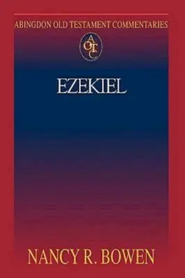 Abingdon Old Testament Commentaries: Ezechiel - Abingdon Old Testament Commentaries: Ezekiel