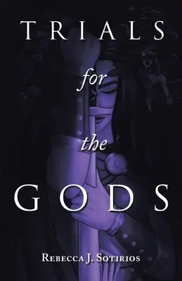 Zkoušky pro bohy - Trials for the Gods