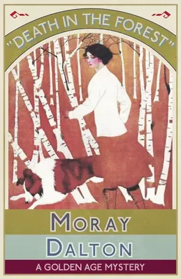 Smrt v lese: Záhada zlatého věku - Death in the Forest: A Golden Age Mystery