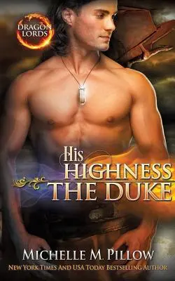 Jeho výsost vévoda: Román ze světa Qurilixen - His Highness The Duke: A Qurilixen World Novel
