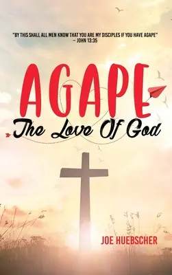 Agapé: Apaze: Boží láska - Agape: The Love of God