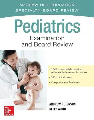 Zkouška z pediatrie a přehled pro komisi (Pediatrics Examination and Board Review) - Pediatrics Examination and Board Review