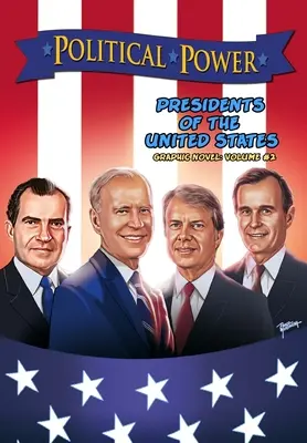 Politická moc: Prezidenti Spojených států amerických 2. díl - Political Power: Presidents of the United States Volume 2