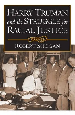 Harry Truman a boj za rasovou spravedlnost - Harry Truman and the Struggle for Racial Justice