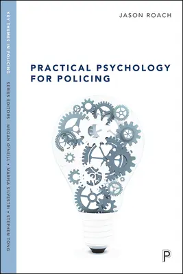 Praktická psychologie pro policii - Practical Psychology for Policing