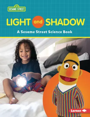 Světlo a stín: Naučná kniha ze Sezamové ulice (R) - Light and Shadow: A Sesame Street (R) Science Book