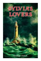 Sylviini milenci: Příběh o lásce a zradě za napoleonských válek (s životopisem autora) - Sylvia's Lovers: Tale of Love and Betrayal in the Napoleonic Wars (With Author's Biography)